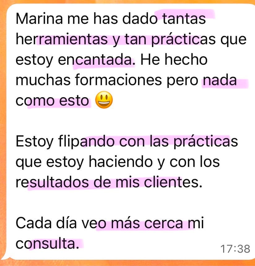Testimonio de una alumna de Soberana: “Marina me has dado tantas herramientas y tan prácticas que estoy encantada. He hecho muchas formaciones pero nada como esto. Estoy flipando con las prácticas que estoy haciendo y con los resultados de mis clientes. Cada día veo más cerca mi consulta.”